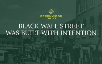 Black Wall Street Was Built With Intention