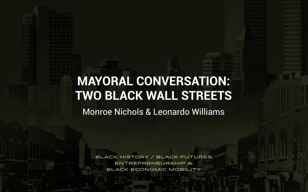 Video: Mayoral Conversation | Two Black Wall Streets