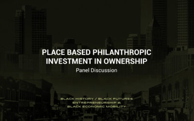 Video: Place Based Philanthropic Investment In Ownership