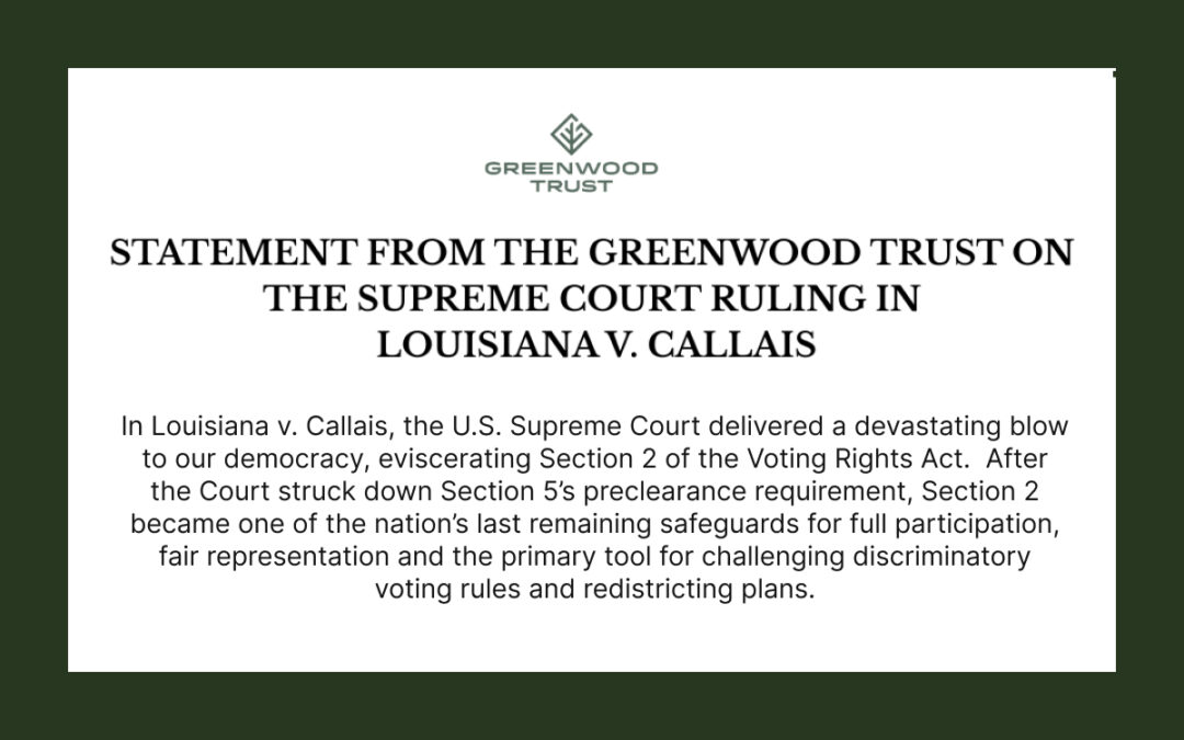 Statement from the Greenwood Trust on the Supreme Court Ruling in Louisiana v. Callais